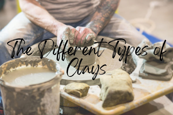 The Different Types of Clays - Art Supplies Australia