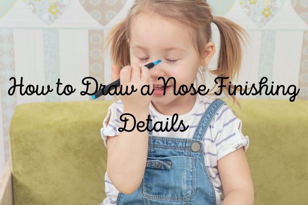 How to Draw a Nose Finishing Details - Art Supplies Australia