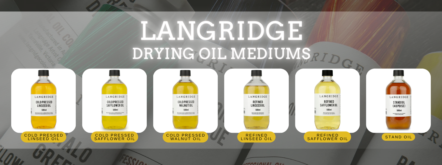 Langridge Drying Oil Mediums: The Artist's Essential Toolkit