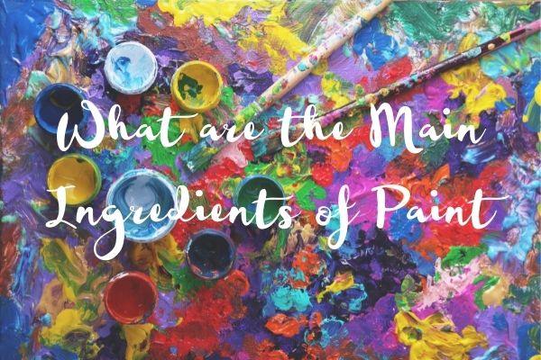 What are the Main Ingredients of Paint - Art Supplies Australia