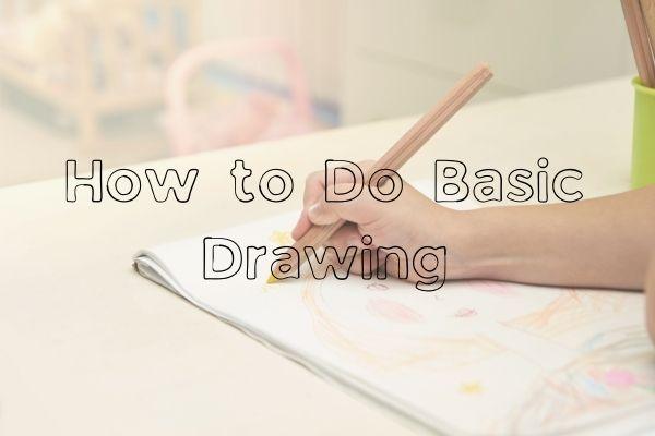 How to Do Basic Drawing - Art Supplies Australia